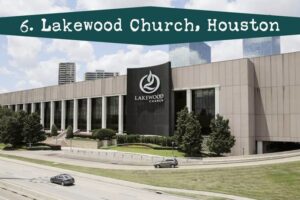 15 mega churches in the world - Lakewood Church, Houston